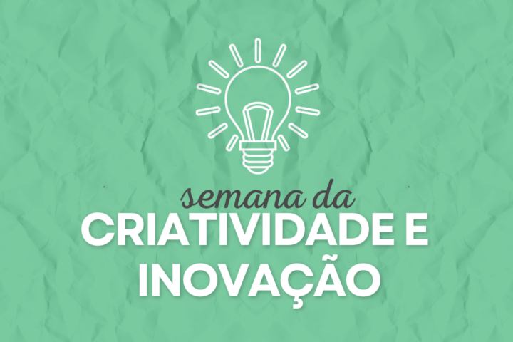 Semana da Criatividade e Inovação