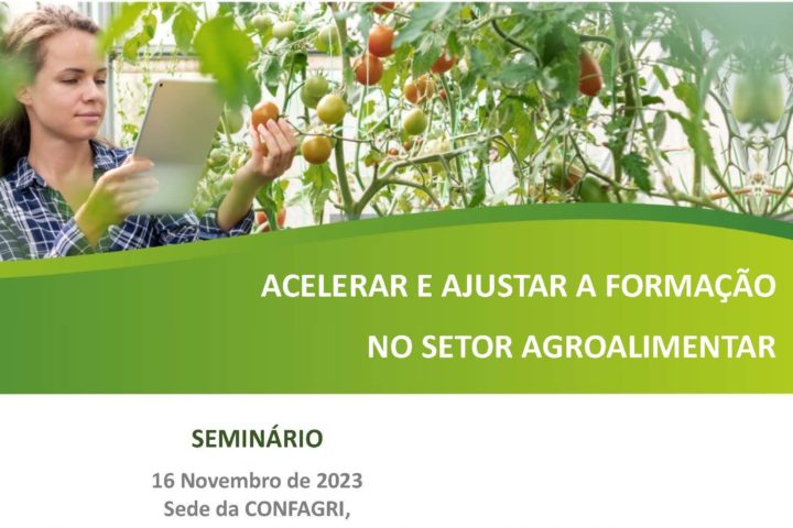 Seminário “Acelerar e ajustar a formação no setor agroalimentar”