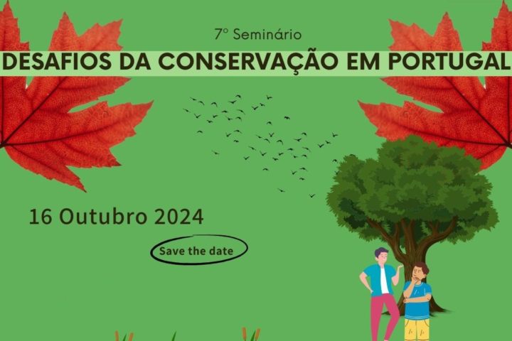 7.º Seminário “Desafios da Conservação em Portugal”